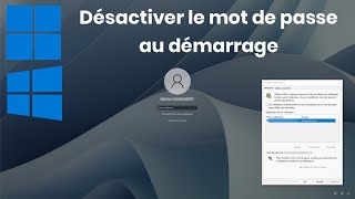 🔑 Désactiver le mot de passe au démarrage de Windows 11  10 [upl. by Asoral]