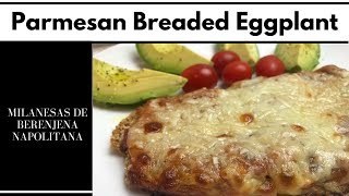 Milanesas de Berenjena al Horno  Breaded Oven Baked Eggplants [upl. by Hubbard]