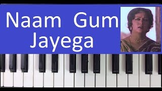 how to play Naam gum jayega  harmonium piano notes tutorial [upl. by Hamaso]