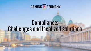 Gaming in Germany Conference  Compliance Challenges and localized solutions panel [upl. by Anua510]