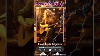 Acoustic Popular Songs Cover  Top Acoustic Songs 2024 Collection  Best Guitar Cover Acoustic [upl. by Viv]