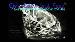 Chris Brown feat Feez  Diamond In The Rough Shine For Me Final [upl. by Estell]