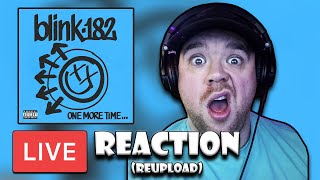 BLINK 182  ONE MORE TIME ALBUM  LIVE REACTION  REVIEW REUPLOAD [upl. by Diane]