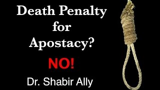 QampA Isnt it Death Penalty for Apostasy in Islam Answer NO  Dr Shabir Ally [upl. by Akcirahs]