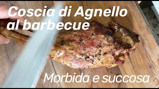 Cucina Coscia di agnello al barbecue  morbida e succosa [upl. by Arie281]