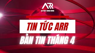 ARR NEWS  BẢNG TIN THÁNG 42024 [upl. by Schilit]