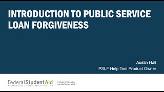 Introduction to Public Service Loan Forgiveness [upl. by Pitzer]