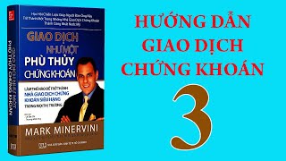 Giao dỊch như một phù thủy chứng khoán Phần 3 [upl. by Anilatac]