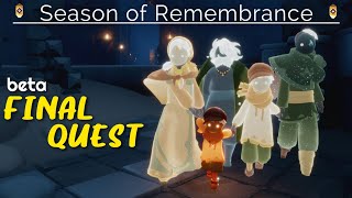 Final Quest  Season of Remembrance  Beta Spoilers  Sky Cotl  Vizsky [upl. by Devon]