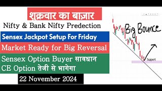 Sensex Expiry Jackpot Nifty Prediction and Bank Nifty Analysis for Friday  22 November 2024 [upl. by Barrie]