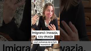 IMIGRANCI  OKAZJA CZY INWAZJA [upl. by Ovatsug656]