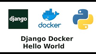 Django  Docker Hello World [upl. by Peoples]