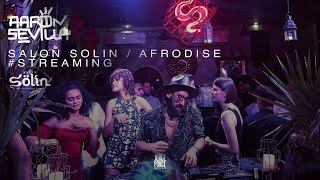 AaronSevilla en Salon Solin  Afrodise  Afro House Dj Set [upl. by Jeminah]