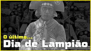 O ÚLTIMO DIA DE LAMPIÃO  DOCUMENTÁRIO COMPLETO [upl. by Eekorehc]