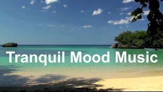 Mood Music and Peaceful Music Calm mood music for listening relaxation and for romance [upl. by Hsakaa]