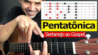 ESCALA PENTATONICA  Como usar pra solar Sertanejo Gospel Rock e muito mais [upl. by Burne]