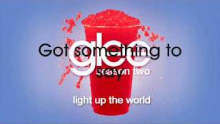 GLEE  Light Up The World ORIGINAL SONG LYRICS [upl. by Avah]