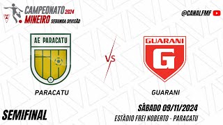 Paracatu x Guarani  Semifinal  Mineiro Segunda Divisão [upl. by Steinway]