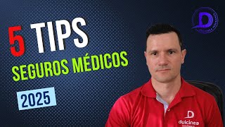 5 Tips antes de Contratar un Seguro Médico para 2025 [upl. by Etteoj967]