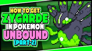 How to Get Zygarde in Pokemon Unbound  Zygarde Cube Locations  Part  2 [upl. by Ellerahc]