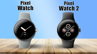 Google Pixel Watch 2 vs Watch 1 [upl. by Teador]