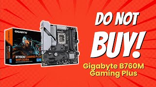 AVOID GIGABYTE B760M Gaming Plus ⚠️  9 Reasons You Shouldnt Buy [upl. by Ataymik]