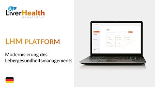 LHMPlattform  Modernisierung des Lebergesundheitsmanagements [upl. by Rebmyk]