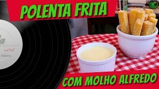 POLENTA FRITA COM MOLHO DE PARMESÃO  PASTA AND ROLL [upl. by Laveen729]