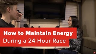 How to Maintain Energy During a 24Hour Race [upl. by Eyahsal]