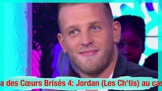 La Villa des Cœurs Brisés 4 Jordan Les Ch’tis au casting [upl. by Aronow]