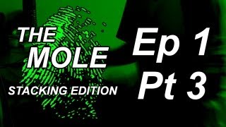 The Mole Stacking Edition  Ep 1 Pt 3 [upl. by Zilef]