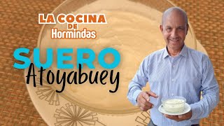 SUERO COSTEÑO ATOYABUEY CREMOSO NUTRITIVO Y DELICIOSO [upl. by Tezzil]