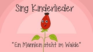 Ein Männlein steht im Walde  Kinderlieder zum Mitsingen  Sing Kinderlieder [upl. by Mathews]