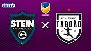 Copa do Brasil de Futsal Feminino Stein Cascavel x Taboão Magnus  Final  Jogo de Ida [upl. by Herrah]