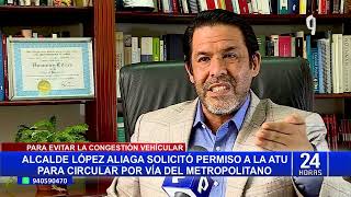 López Aliaga arremete contra la prensa por revelar pedido para circular por vías del Metropolitano [upl. by Lura730]