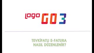 Logo Go3 Tevkifatlı EFatura Nasıl Düzenlenir [upl. by Ahsekan367]