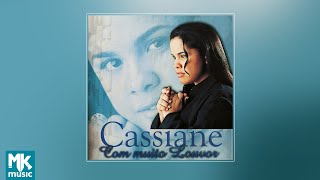  Cassiane  Com Muito Louvor CD COMPLETO [upl. by Bendite]