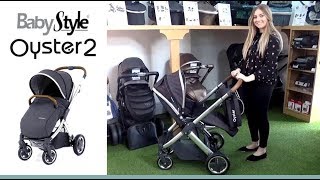 BabyStyle Oyster2 Pushchair Store Demo  Direct2Mum [upl. by Nibuz836]