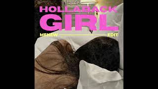 HOLLABACK GIRL  MNW edit [upl. by Ahsaenat]