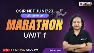 Marathon 🏇 on Life Science UNIT 1  CSIR NET 2023 Preparation  BYJUS [upl. by Innek]