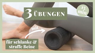 3 Übungen für schlanke amp straffe Beine mit der Faszienrolle [upl. by Ayoral]