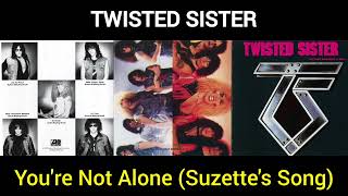 Twisted Sister  Youre Not Alone Suzettes Song  Lyrics  ptBR [upl. by Idnib857]