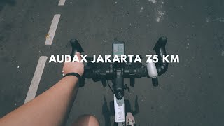 Audax Jakarta 75 Kilometer [upl. by Aitrop12]