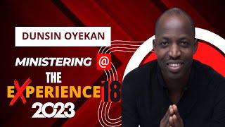 Dunsin Oyekan Ministration At The Experience 2023 [upl. by Nuawtna]