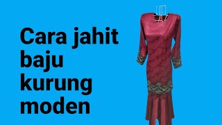 Cara jahit baju kurung moden [upl. by Yllak]