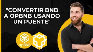 Convertir BNB a opBNB  opBNB Mainnet Bridge  Puente de BNB Chain a opBNB  Binance Bridge [upl. by Haret4]