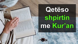 Qeteso shpirtin me Kuran [upl. by Ittak417]