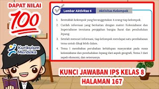 Kunci Jawaban IPS Kelas 8 Halaman 167 Lembar Aktivitas 6 Aktivitas Kelompok Kurikulum Merdeka [upl. by Avaria595]