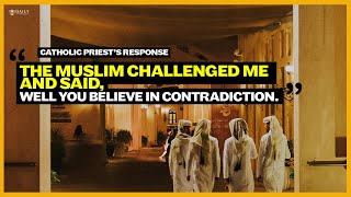 When a Muslim challenged a Catholic priest quotYou believe in a contradictionquot [upl. by Andreas]