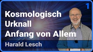 Kosmologisch 13 • Urknall  Anfang von allem • Live im Hörsaal  Harald Lesch [upl. by Waylin50]